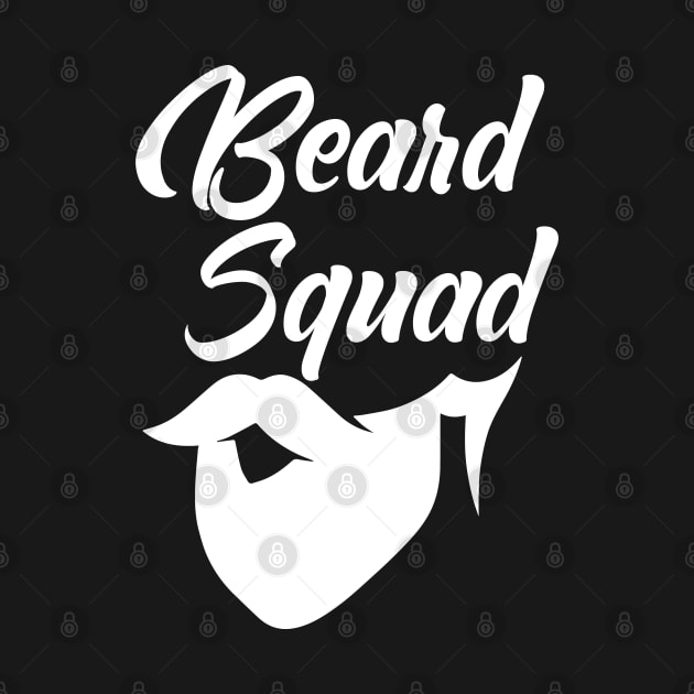 Beard squad saying by Crazyavocado22