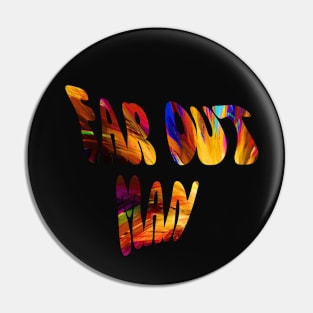 Far Out Man Groovy Pin