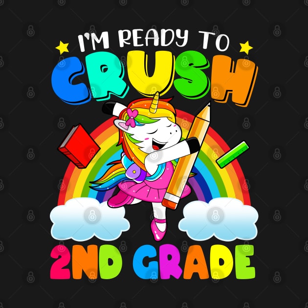 I'm Ready To Crush 2nd Grade Unicorn by snnt