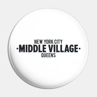 Middle Village Queens Logo - A Minimalist Tribute to Suburban Serenity Pin