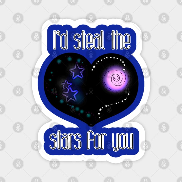 I'd Steal the Stars For You Magnet by DitzyDonutsDesigns