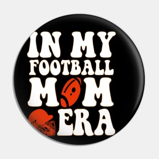 In My Football Mom Era Pin