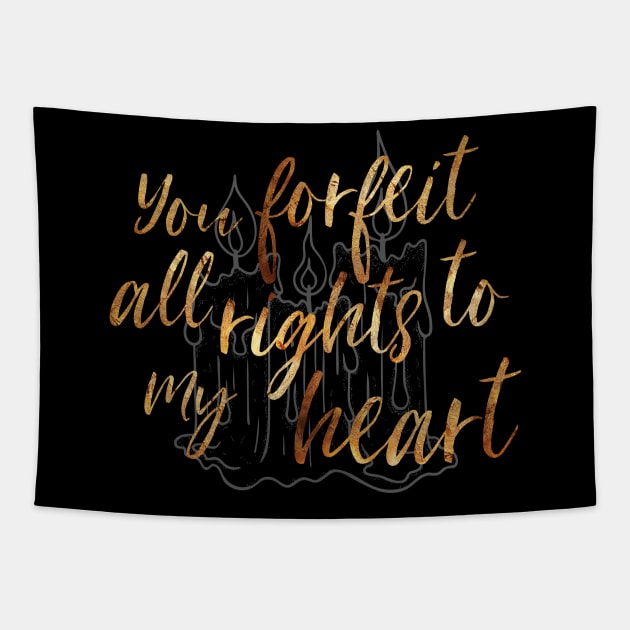 You Forfeit All Rights to my Heart Tapestry by TheatreThoughts