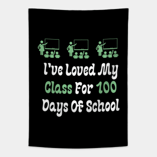 I've Loved My Class For 100 Days Of School Tapestry