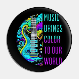 Music Brings Color to Our World Pin