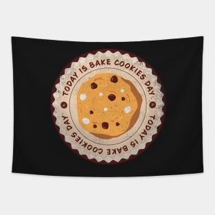 Today is Bake Cookies Day Badge Tapestry