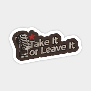 Take It or Leave It - The Strokes Song Magnet