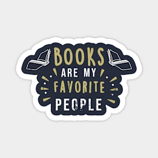 Books are my favorite people Magnet