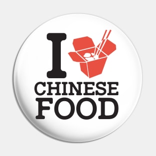 I Love Chinese Food Pin