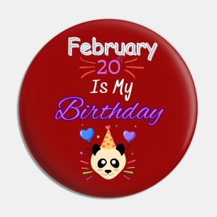 February 20 st is my birthday Pin