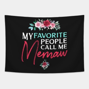 My favorite people call me Memaw Tapestry