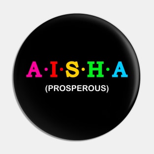 Aisha - Prosperous Pin