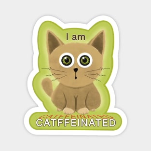 Feeling CATffeinated - Humor Cat Magnet