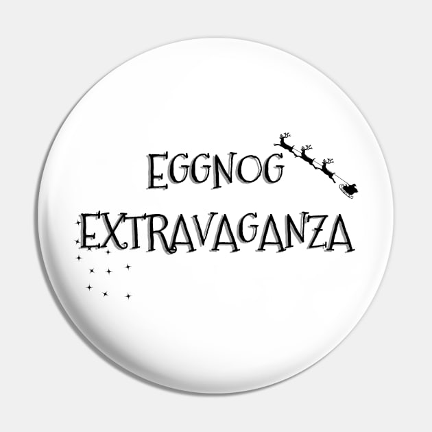 EGGNOG EXTRAVAGANZA Christmas Pun Pin by SquigglyWiggly