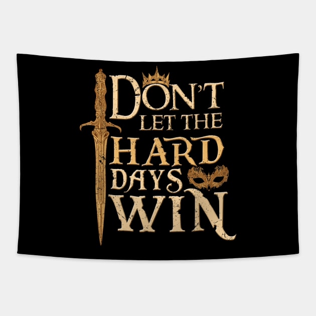 Don't Let The Hard Days Win ll Tapestry by luna.wxe@gmail.com