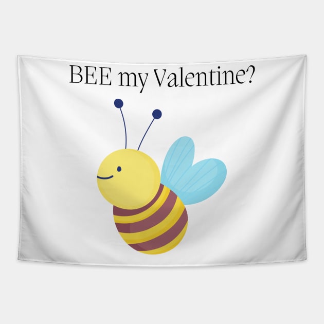 BEE My Valentine? Cute Valentines Day Pun. Perfect Bee Lover Gift. Tapestry by That Cheeky Tee