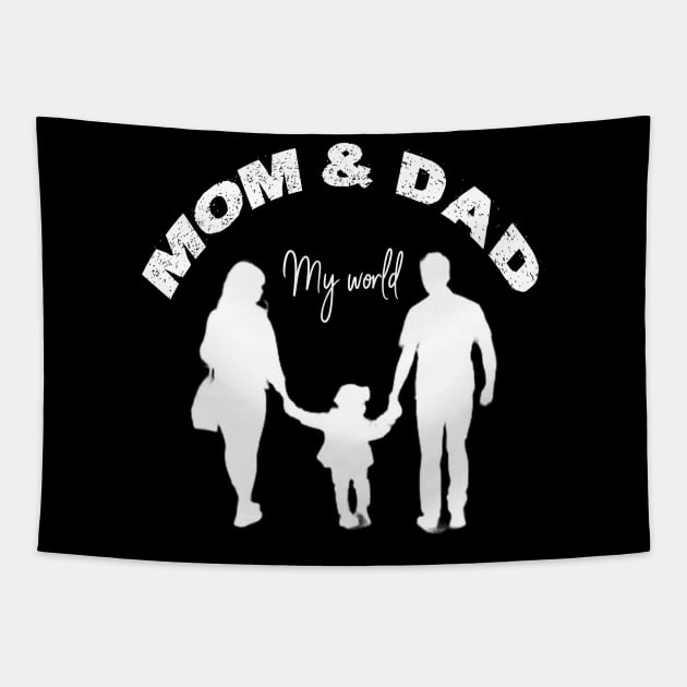 My Mom and Dad, My World Tapestry by MexioDigital