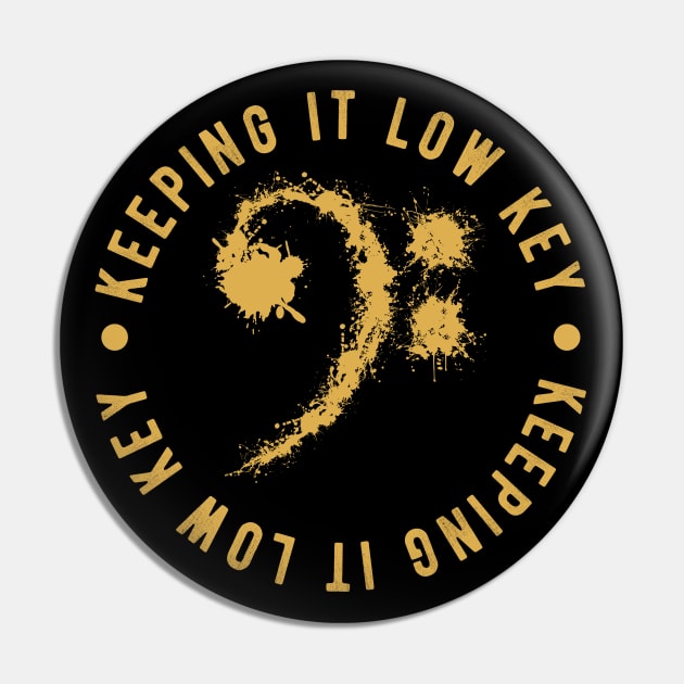 Bass Clef Yellow - Keeping It Low Key Funny Music Lovers Gift Pin by DnB