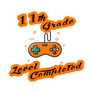 11th grade level complete-11th level completed gamer T-Shirt