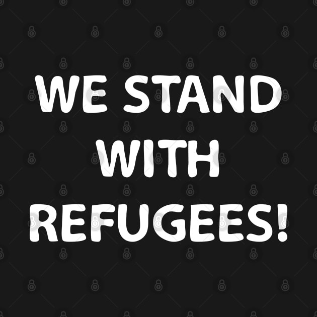 We Stand With Refugees by VectorPlanet