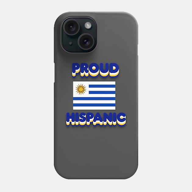 Proud Hispanic Phone Case by Fly Beyond