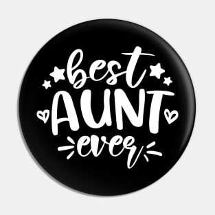 Best Aunt Ever white Pin