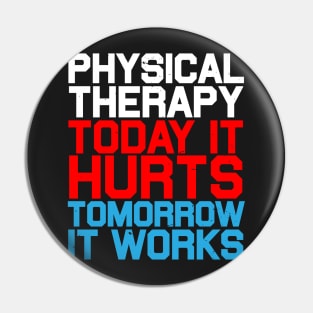 Today It Hurts Tomorrow It Works : Workout Pin