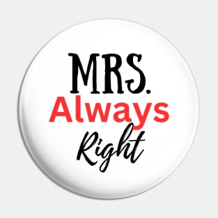 Mrs Always Right-Couples Pin