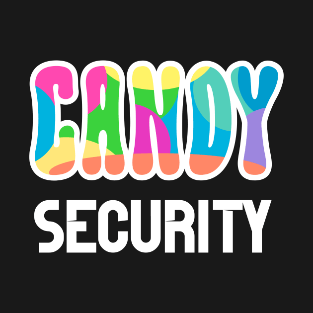 Funny Candy Security Halloween Gifts by GapoArtz