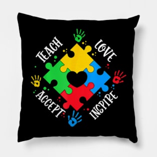 Teach Accept Love Inspire Women Men Teacher Autism Pillow