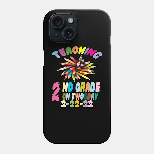 Twosday 2022, Teaching 2nd Grade On Twosday 2-22-22 Phone Case by Darwish