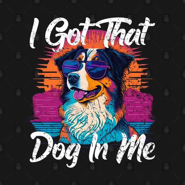 I Got That Dog In Me Collie MD Meme Funny Workout by NearlyNow