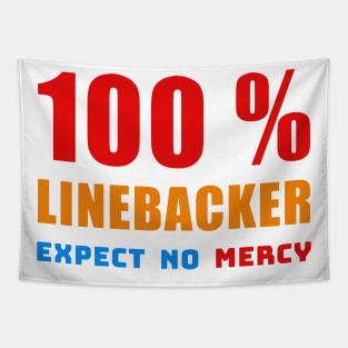 100 percent LINEBACKER EXPECT NO MERCY Tapestry