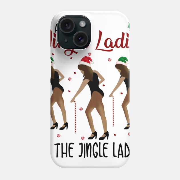 All The Jingle Ladies All The Jingle Ladies Phone Case by wheeleripjm