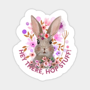 Hey there, HOP stuff! Cute Easter Bunny T-shirt Magnet