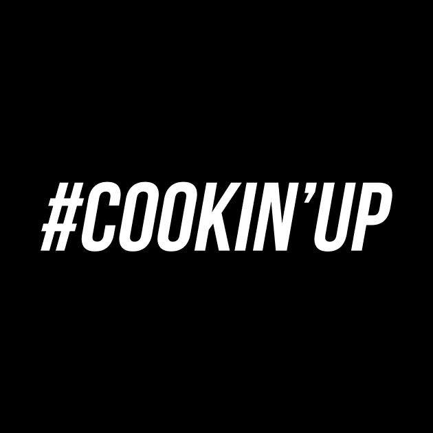 #Cookin'up by PeterRaw