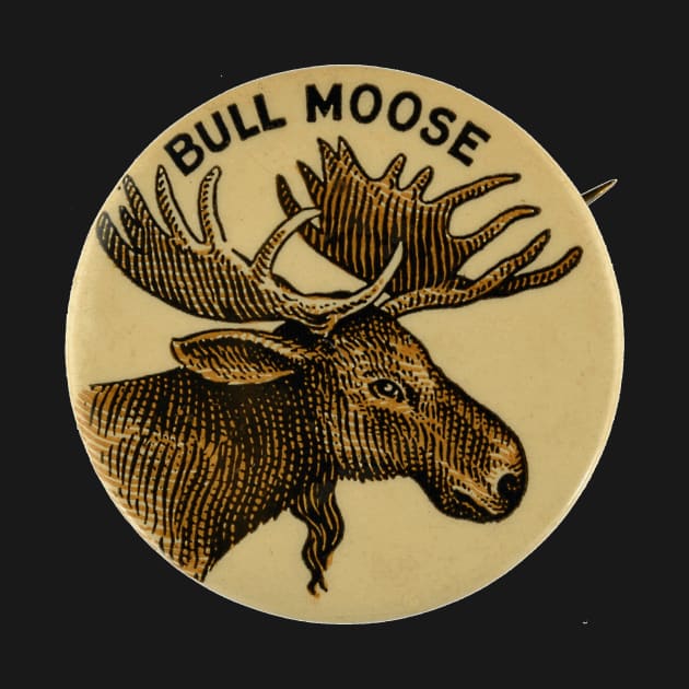 Bull Moose Party - Vintage Political Party Pin Design by Naves