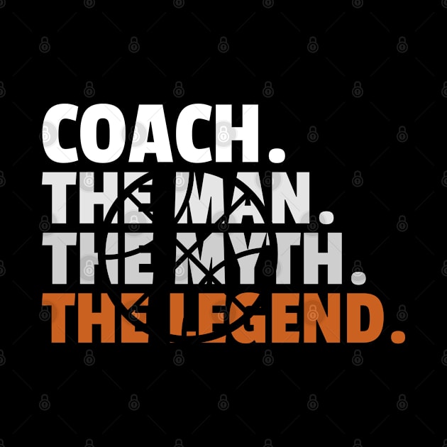 Basketball coach - the legend by BB Funny Store