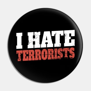 I-Hate-Terrorists Bold Vintage Pin