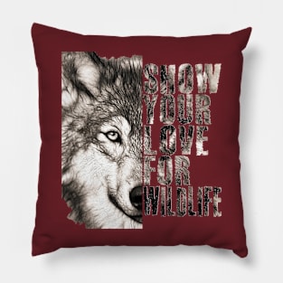 Show your love for wildlife Pillow