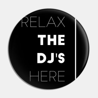 Relax the dj's here Pin