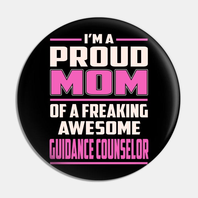 Proud MOM Guidance Counselor Pin by TeeBi