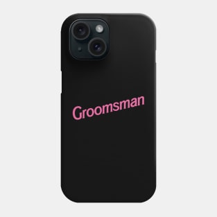 Groomsman Barbie logo Phone Case