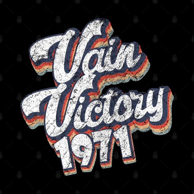 Vain Victory KakeanKerjoOffisial VintageColor by KakeanKerjoOffisial