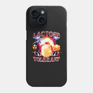 Lactose Tolerant Funny Meme Design Phone Case