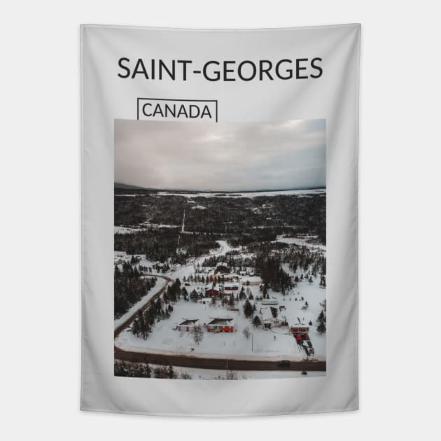 Saint Georges Quebec City Canada Gift for Canadian Canada Day Present Souvenir T-shirt Hoodie Apparel Mug Notebook Tote Pillow Sticker Magnet Tapestry by Mr. Travel Joy