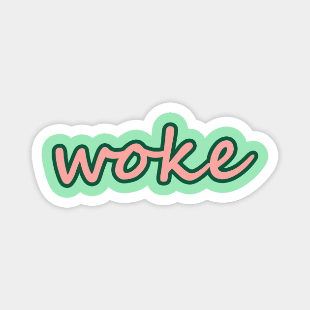 woke Magnet by thedesignleague