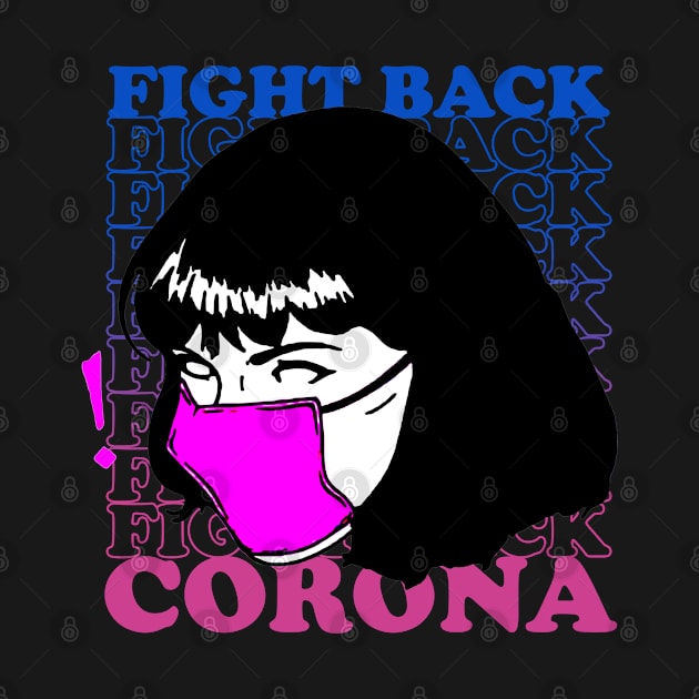 Fight Back Corona by artcuan