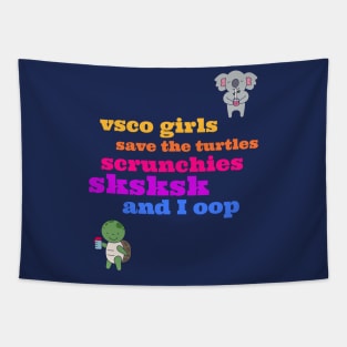 VSCO Girls Rule Tapestry