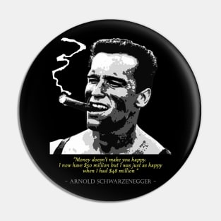 Arnold Schwarzenegger Quote Pin